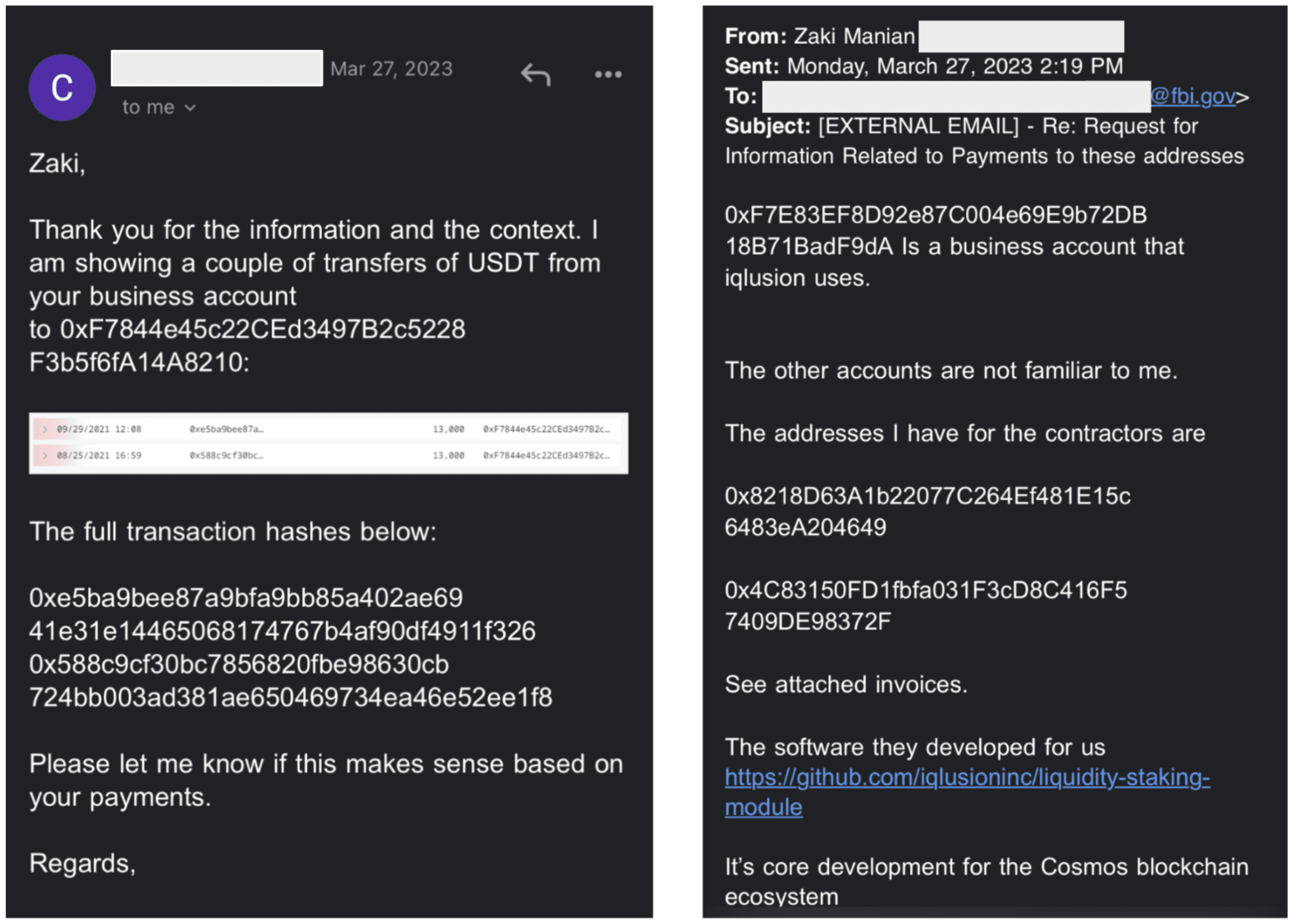 Left: an FBI agent (name redacted) asks Zaki Manian for information about two blockchain payments from his company Iqlusion. Right: Manian informs the agent the transactions were between Iqlusion and multiple contractors.